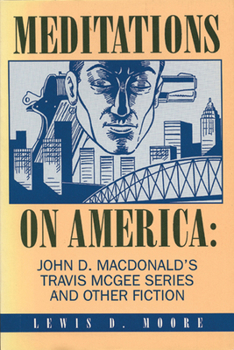 Hardcover Meditations on America: John D. Macdonald's Travis McGee Series and Other Fiction Book