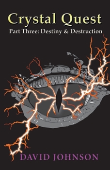 Paperback Crystal Quest: Part Three: Destiny & Destruction Book