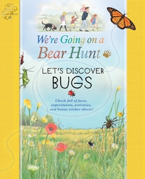 Paperback We're Going on a Bear Hunt: Let's Discover Bugs Book