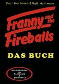 Paperback Franny and the Fireballs: Das Buch [German] Book