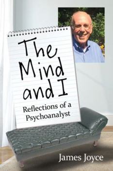 Paperback The Mind and I: Reflections of a Psychoanalyst Book