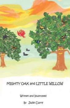 Paperback Mighty Oak and Little Willow Book