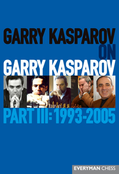 Paperback Garry Kasparov on Garry Kasparov, Part 3 Book
