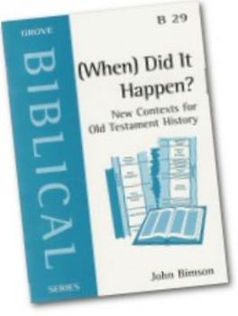 Paperback (When) Did It Happen?: New Contexts for Old Testament History (Biblical) Book