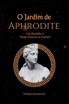 Paperback O Jardim De Aphrodite [Portuguese] Book