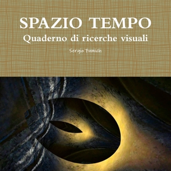 Paperback SPAZIO TEMPO. Quaderno di ricerche visuali [Italian] Book