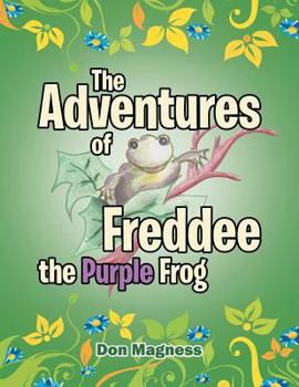 Paperback The Adventures of Freddee the Purple Frog Book