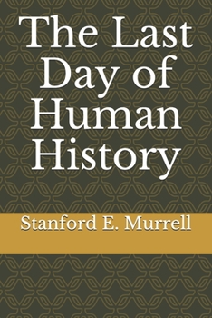 Paperback The Last Day of Human History Book