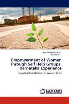 Paperback Empowerment of Women Through Self Help Groups: Karnataka Experience Book