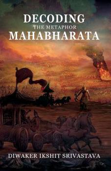 Paperback Decoding the Metaphor Mahabharata Book