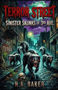 Paperback Terror Street: The Sinister Skunks of 3rd Ave Book