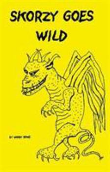 Paperback Skorzy Goes Wild Book