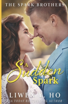 Paperback A Sudden Spark: A Christian Contemporary Romance Book