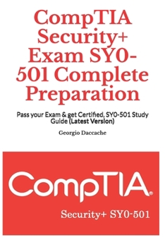 Paperback CompTIA Security+ Exam SY0-501 Complete Preparation: Pass your Exam & get Certified, SY0-501 Study Guide (Latest Version) Book