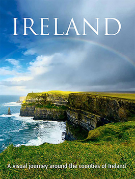 Ireland: a visual journey around the counties of Ireland - Book  of the Beautiful Ireland