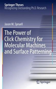 Hardcover The Power of Click Chemistry for Molecular Machines and Surface Patterning Book