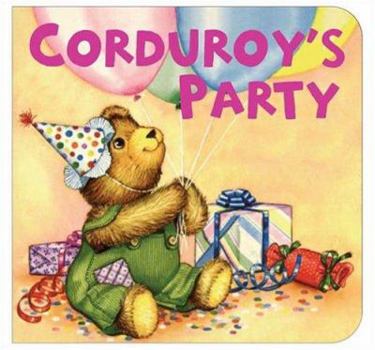 Corduroy's Party - Book  of the Corduroy