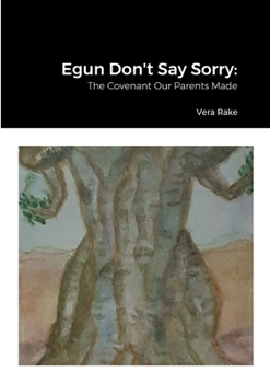 Paperback Egun Don't Say Sorry: The Covenant Our Parents Made Book