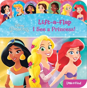 Board book Disney Princess: I See a Princess! Lift-A-Flap Look and Find Book