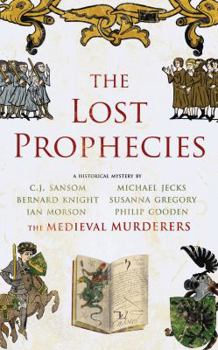 The Lost Prophecies (Medieval Murderers) - Book #4 of the Medieval Murderers