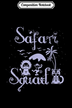 Composition Notebook: Safari Squad  Journal/Notebook Blank Lined Ruled 6x9 100 Pages