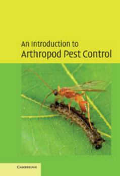 Hardcover An Introduction to Arthropod Pest Control Book