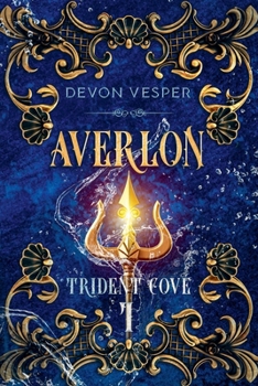 Averlon (Trident Cove) - Book #1 of the Trident Cove