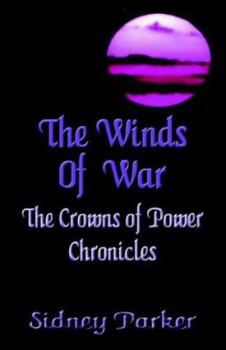 Paperback Winds of War: Book Two of the Crowns of Power Chronicles Book