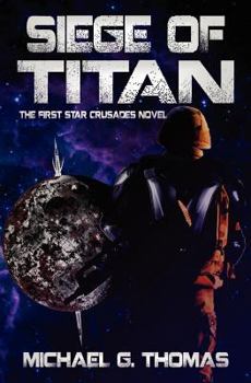 Paperback Siege of Titan (Star Crusades, Book 1) Book