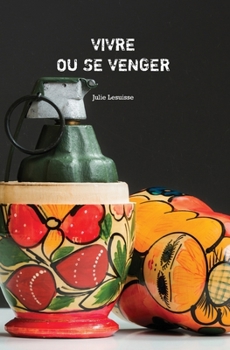 Paperback Vivre ou se venger [French] Book