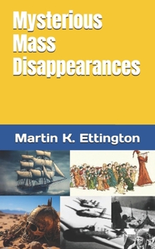 Mysterious Mass Disappearances (The Human Survival Series)