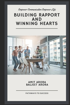 Paperback 'Building Rapport' and 'Winning Hearts': Empower your communication to empower your relationships. Book