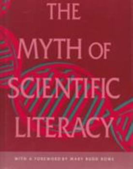 Hardcover The Myth of Scientific Literacy Book