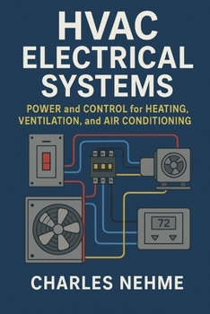 Paperback HVAC Electrical Systems: Power and Control for Heating, Ventilation, and Air Conditioning Book