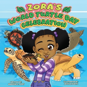 Zora's World Turtle Day Celebration