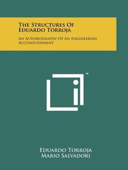 Paperback The Structures Of Eduardo Torroja: An Autobiography Of An Engineering Accomplishment Book
