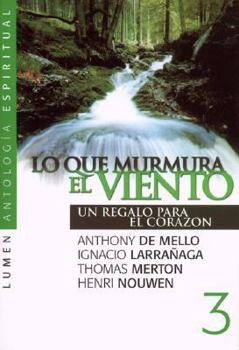 Paperback Lo Que Murmura El Viento (Spanish Edition) [Spanish] Book
