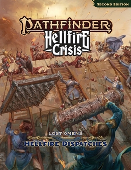 Pathfinder Lost Omens Hellfire Dispatches (P2)