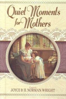 Hardcover Quiet Moments for Mothers Book