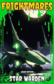 Star Warden: (Frightmares, No. 10)