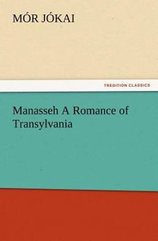 Paperback Manasseh a Romance of Transylvania Book