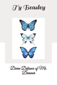 Paperback Divine Defiance of Mr. Dreamer Book