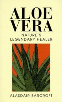 Paperback Aloe Vera: Nature's Legendary Healer Book