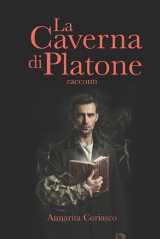 La caverna di Platone: racconti