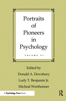 Paperback Portraits of Pioneers in Psychology: Volume VI Book