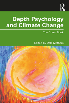 Paperback Depth Psychology and Climate Change: The Green Book