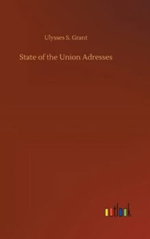 State of the Union Address - Book #7 of the LibriVox State of the Union Collections