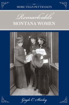 More than Petticoats: Remarkable Montana Women (More than Petticoats Series) - Book  of the More than Petticoats