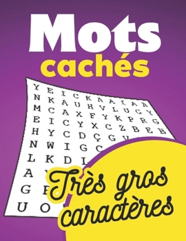 Paperback Mots cachés Très gros caractères: loisir et passe-temps pour adultes et séniors Cadeau à offrir [French] Book