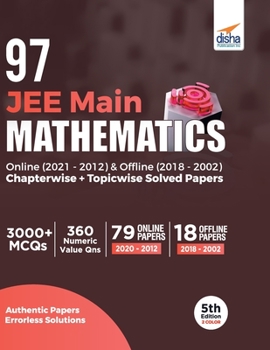 Paperback 97 JEE Main Mathematics Online (2021 - 2012) & Offline (2018 - 2002) Chapterwise + Topicwise Solved Papers 5th Edition Book